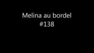 MELINA INSIDE A SWIIS BROTHEL #138... MELINA AU BORDEL#138